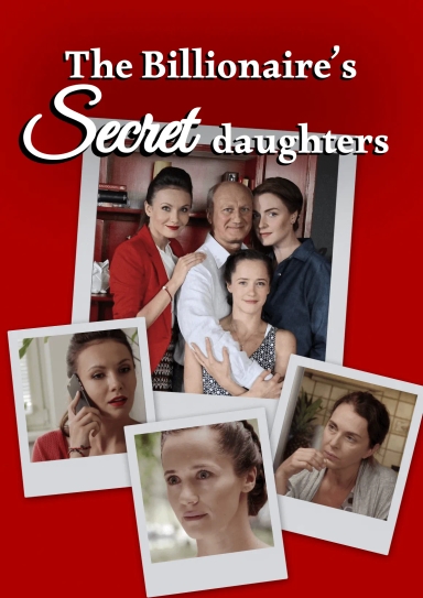 The Billionaire’s Secret Daughters