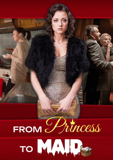 From Princess to Maid