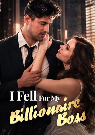 I Fell For My Billionaire Boss
